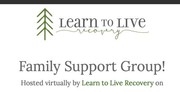 Learn to Live Recovery - October Family Support Group